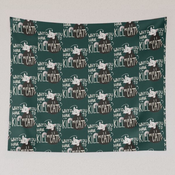 Item preview, Why'd you have to kill my cat Lovejoy designed and sold by SeferinoHaslam.