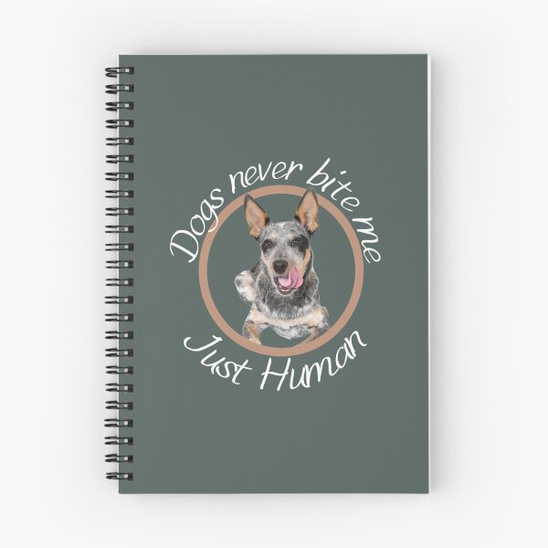 Item preview, Dogs Never Bite Me Blue Heeler Australian Cattle Dog   designed and sold by BullockColton.