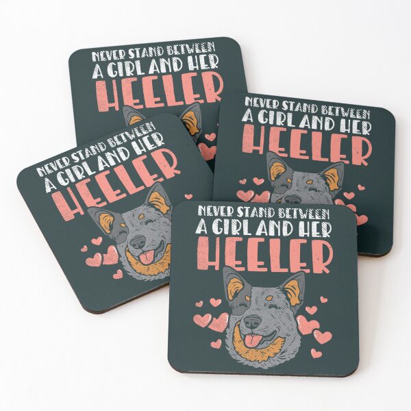 Item preview, Never Stand Between A Girl And Her Heeler Australian Cattle Dog   designed and sold by BullockColton.