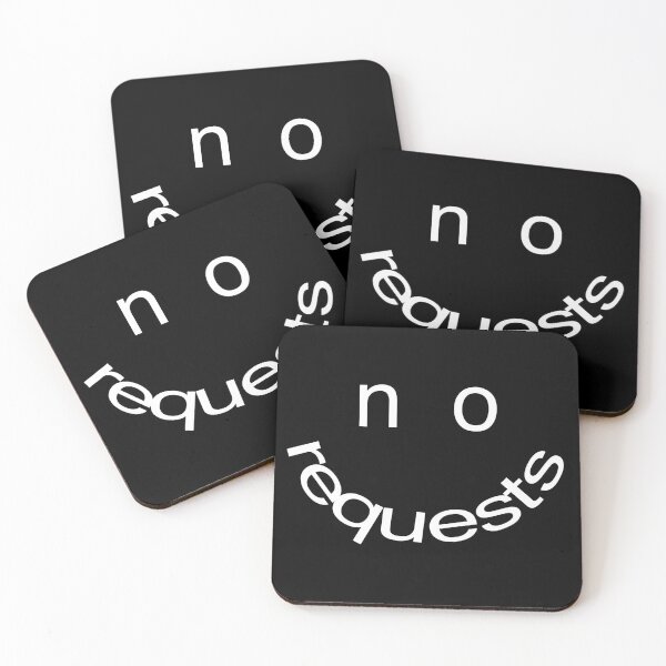 Item preview, Copy of no requests smile white designed and sold by DJStuffs.