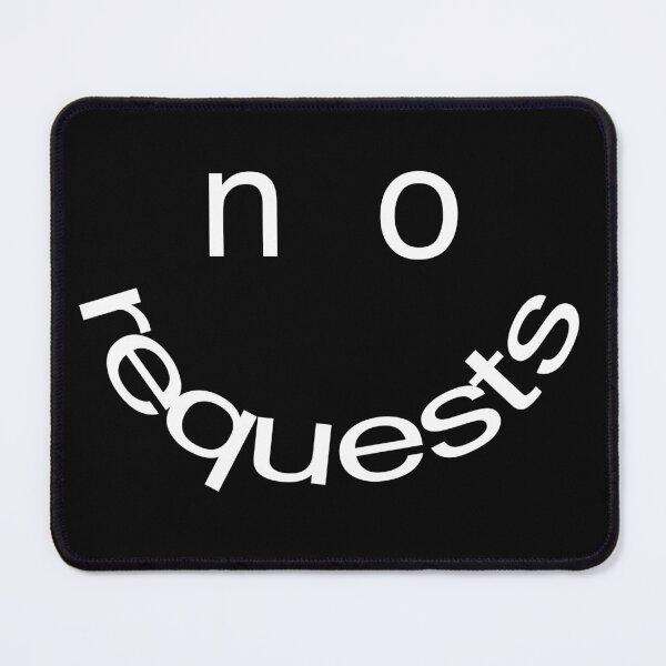 Item preview, Copy of no requests smile back white designed and sold by DJStuffs.