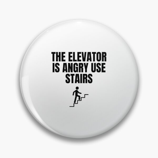 Item preview, Bad Translation - The Elevator is Angry Use Stairs   designed and sold by taylerrfermin.