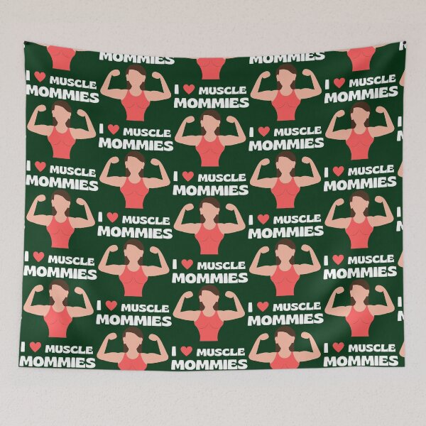 Item preview, I Love Muscle Mommies                                         designed and sold by DonnasynAriadne.