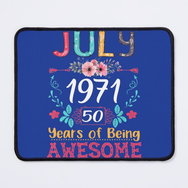Item preview, July 	 1971 50th Birthday 	 50 Years Old 	 	 designed and sold by znxhfrxl45.