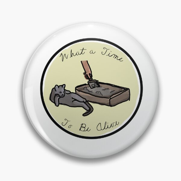 Item preview, What a Time to Be Alive designed and sold by NotBadDesigns.