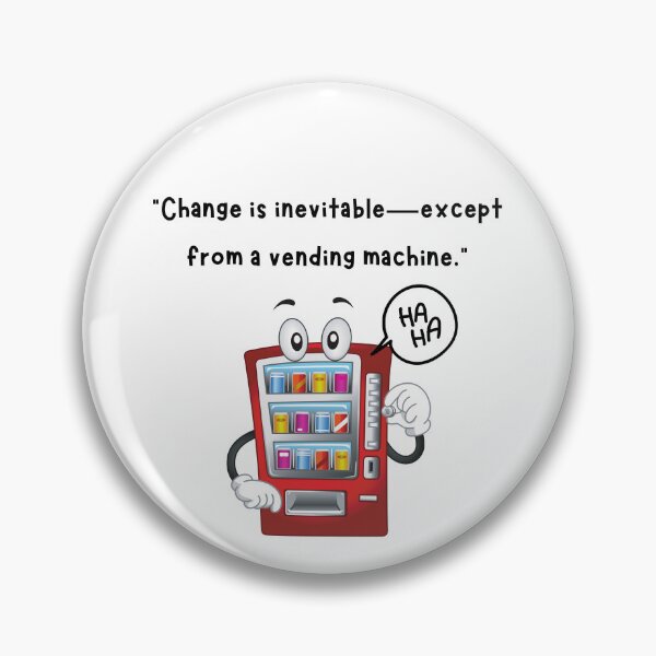 Item preview, Vending machine joke designed and sold by Strictly McCracken.