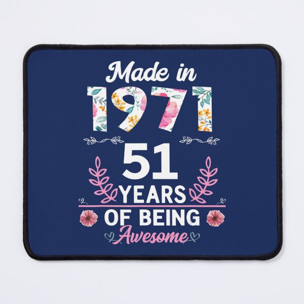 Item preview, 51 Years Old 	 51st Birthday Born in 1971 	 	 	 	 designed and sold by ndrlkphc40.