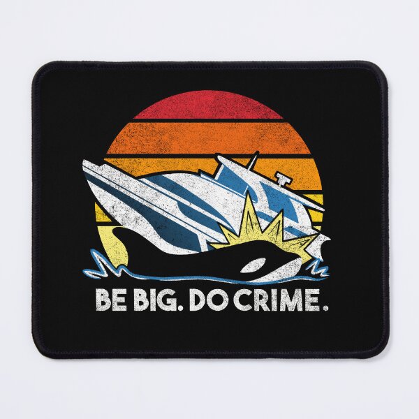 Item preview, Killer Whales Attack Boats - Be big. Do crime. designed and sold by abowersock.