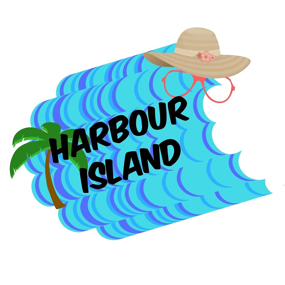 "HARBOUR ISLAND" by MallsD Redbubble
