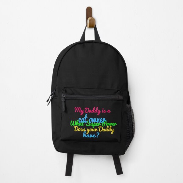 Item preview, My Daddy is a cat owner What Superpower Does your Daddy have? designed and sold by KMGLANC.