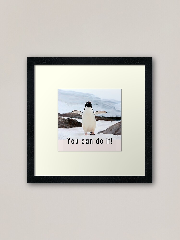 Motivational Penguin Framed Art Print By Minkyliveson Redbubble
