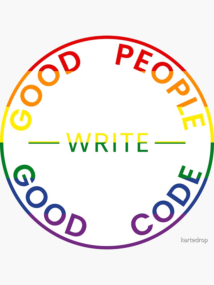 Thumbnail 3 of 3, Sticker, Good People Write Good Code - Pride Sticker designed and sold by kartedrop.