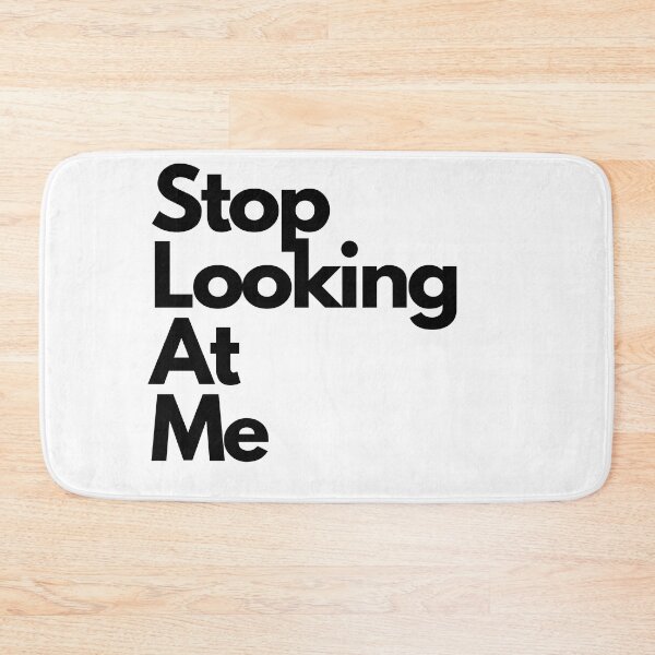 Item preview, Stop looking at me designed and sold by JIArtistry.
