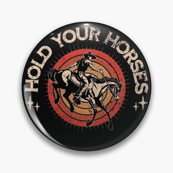 Item preview, HOLD YOUR HORSES designed and sold by AurelioDickin.