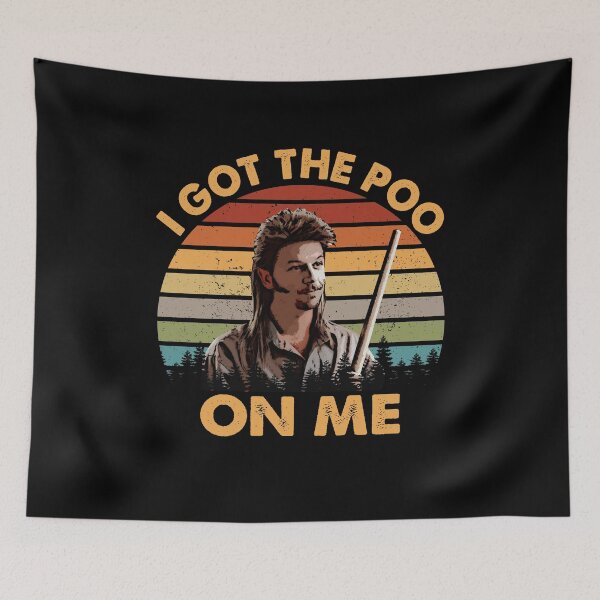 Item preview, Joe Dirt Got The Poo On Me designed and sold by DQLRPO.