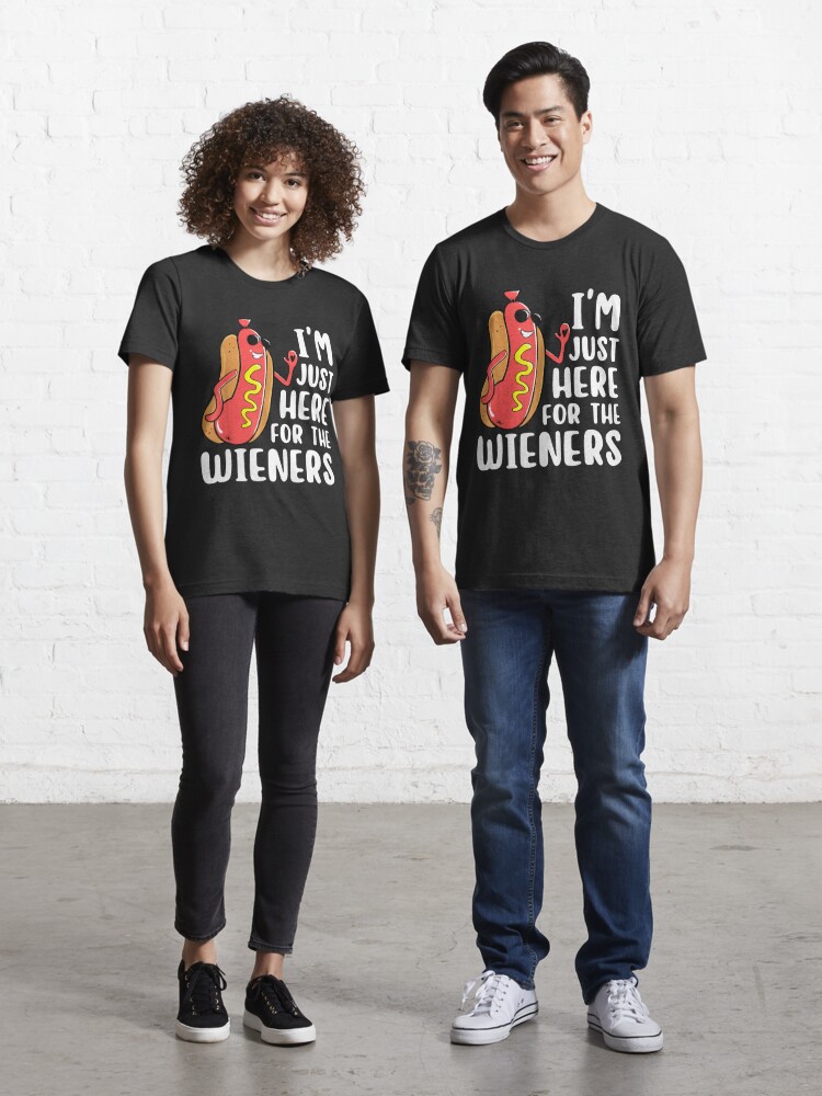 I'm Just Here For The Wieners Funny Hot Dog Foodies Lover Shirt