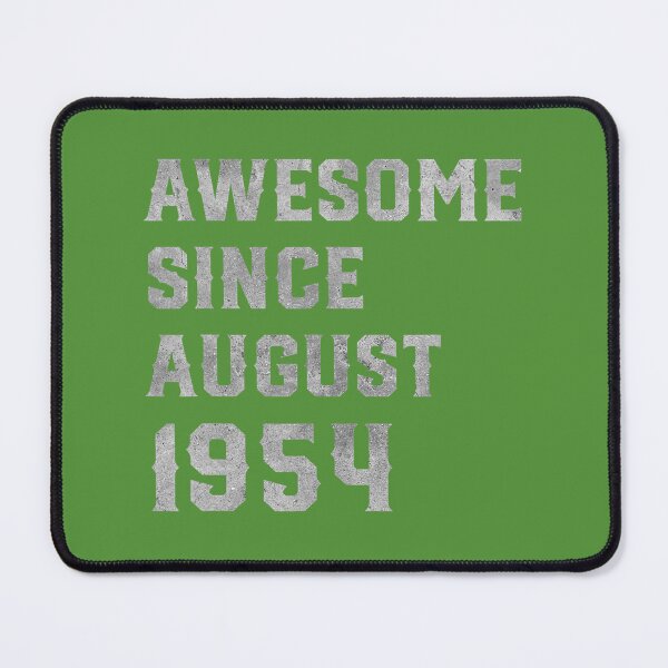Item preview, 67th Birthday 	 67 Years Old Awesome Since August 1954 	 DM86599	 designed and sold by sajyrugp98.