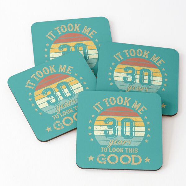 Item preview, 30th Birthday Vintage It Took Me 30 Years To Look This Good 	 	 designed and sold by rsdgdrzgs84.