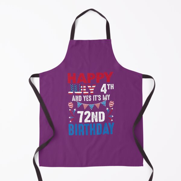 Item preview, July 4th And Yes It's My 72nd Birthday American Patriotic designed and sold by nvvmedorqli83.