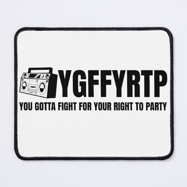 Item preview, Fight for your right (to party) designed and sold by sid05.