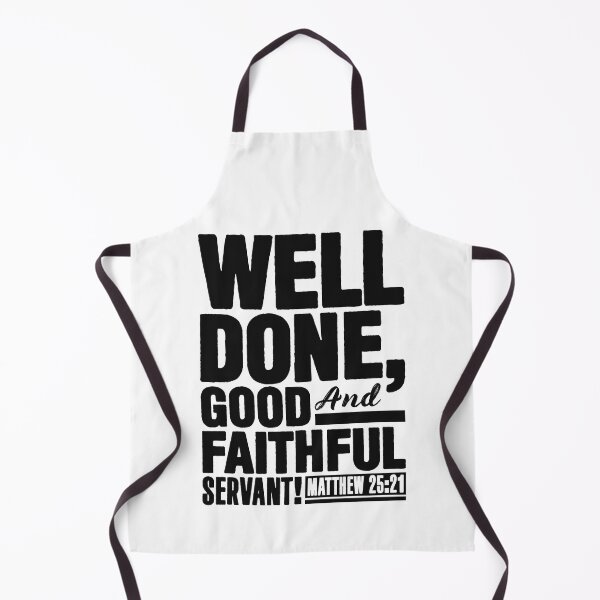 Item preview, Matthew 25:21 Well Done Good And Faithful Servant designed and sold by plushism.