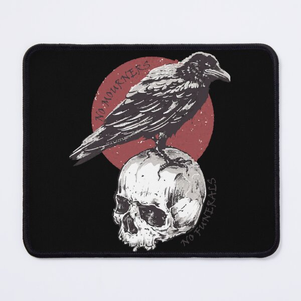 Item preview, No Mourners, No Funerals - Six of Crows  designed and sold by JerreCamden.
