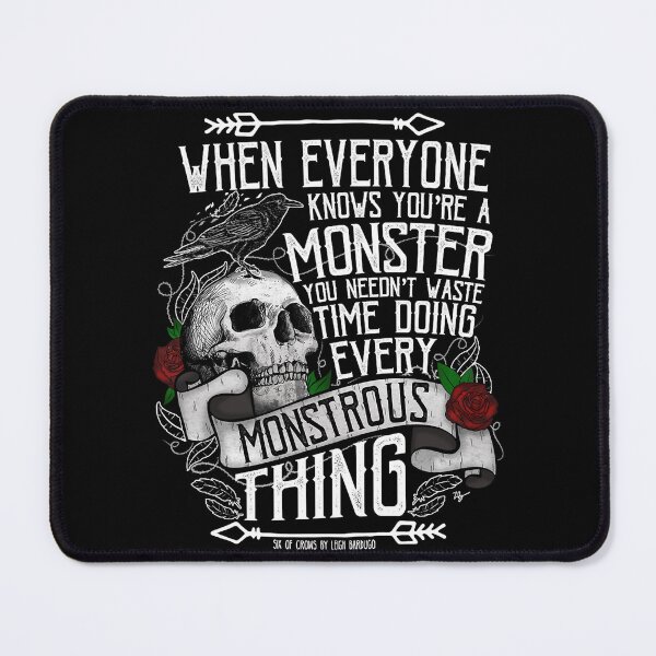 Item preview, SIX OF CROWS 'Every Mounstrous Thing designed and sold by JerreCamden.