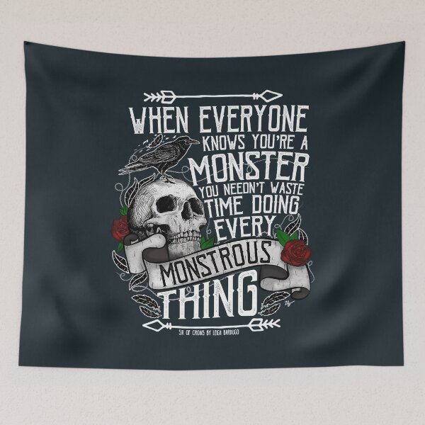 Item preview, SIX OF CROWS  'Every Mounstrous Thing designed and sold by JerreCamden.