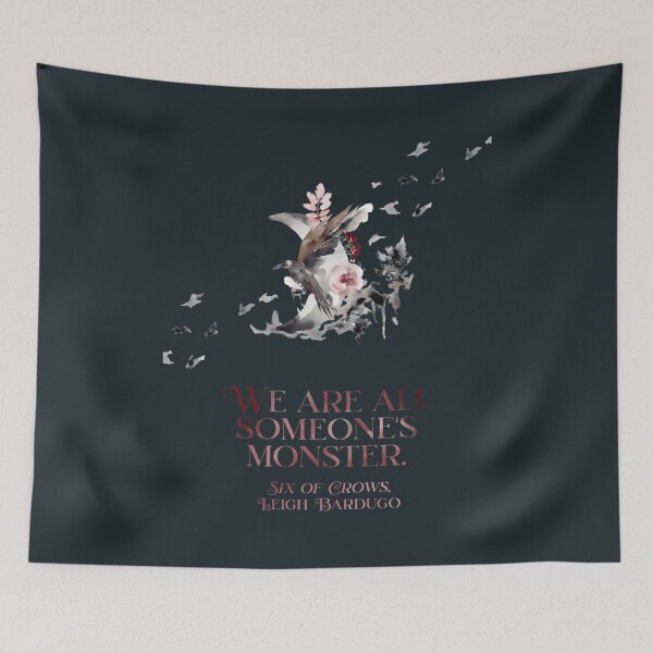 Item preview, SIX OF CROWS  WE ARE ALL SOMEONE MONSTER  designed and sold by JerreCamden.