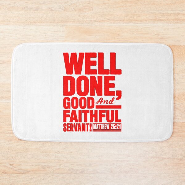 Item preview, Matthew 25:21 Well Done Good And Faithful Servant designed and sold by plushism.