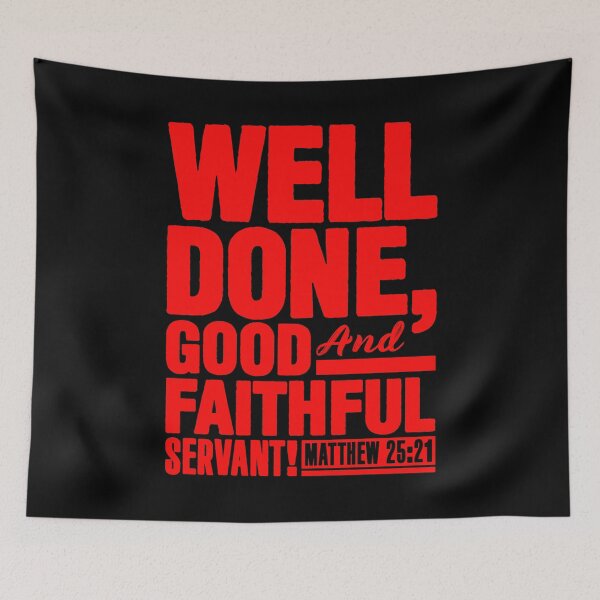 Item preview, Matthew 25:21 Well Done Good And Faithful Servant designed and sold by plushism.