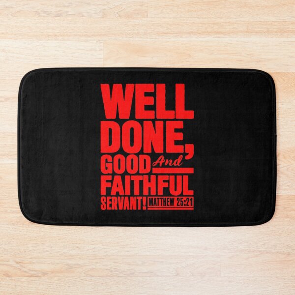 Item preview, Matthew 25:21 Well Done Good And Faithful Servant designed and sold by plushism.