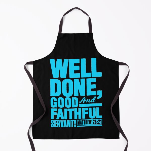 Item preview, Matthew 25:21 Well Done Good And Faithful Servant designed and sold by plushism.