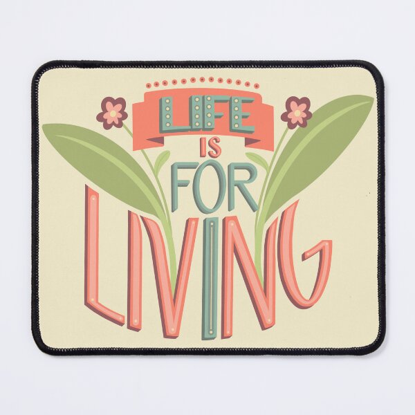 Item preview, Life is for Living designed and sold by Zeewind.