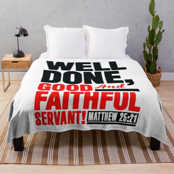 Item preview, Matthew 25:21 Well Done Good And Faithful Servant designed and sold by plushism.