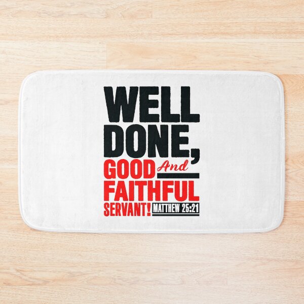 Item preview, Matthew 25:21 Well Done Good And Faithful Servant designed and sold by plushism.