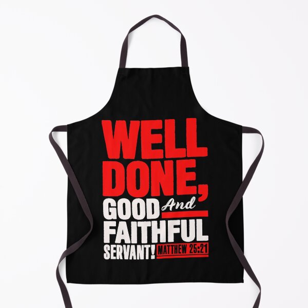 Item preview, Matthew 25:21 Well Done Good And Faithful Servant designed and sold by plushism.