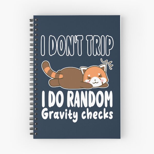 Item preview, I Dont Trip I Do Random Gravity Checks designed and sold by samah82.