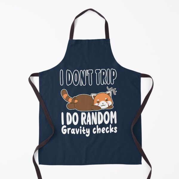 Item preview, I Dont Trip I Do Random Gravity Checks designed and sold by samah82.