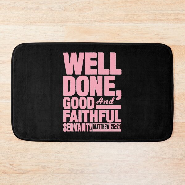 Item preview, Matthew 25:21 Well Done Good And Faithful Servant designed and sold by plushism.