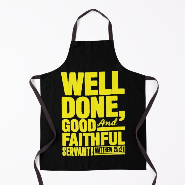 Item preview, Matthew 25:21 Well Done Good And Faithful Servant designed and sold by plushism.