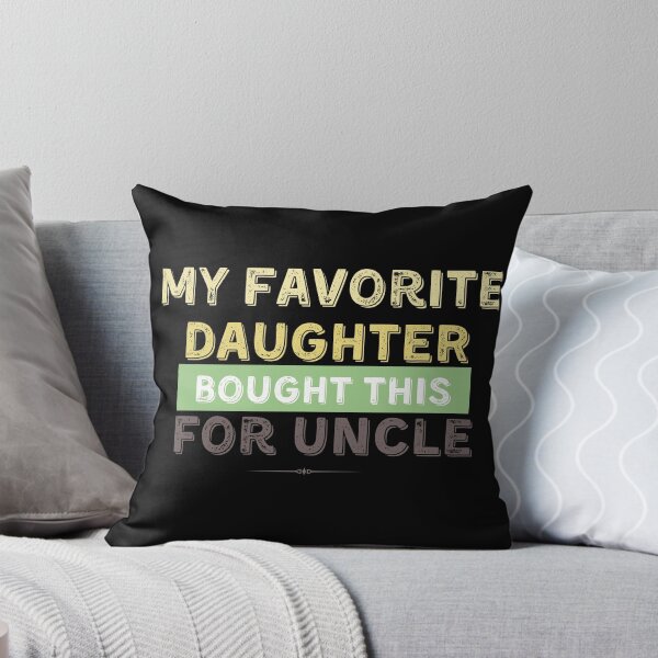 Item preview, My Favorite Daughter Bought This Gift designed and sold by Muangluang.