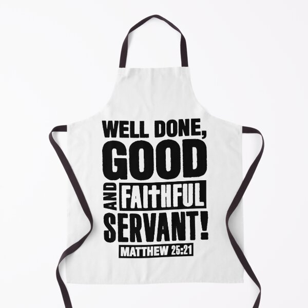Item preview, Matthew 25:21 Well Done Good And Faithful Servant designed and sold by plushism.