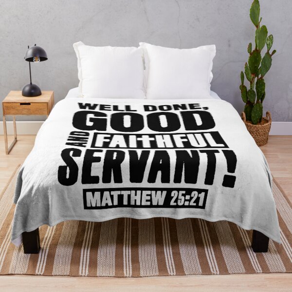 Item preview, Matthew 25:21 Well Done Good And Faithful Servant designed and sold by plushism.