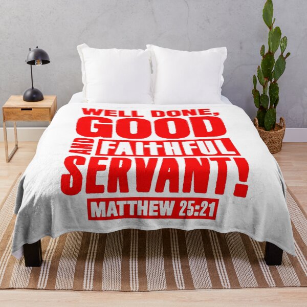 Item preview, Matthew 25:21 Well Done Good And Faithful Servant designed and sold by plushism.