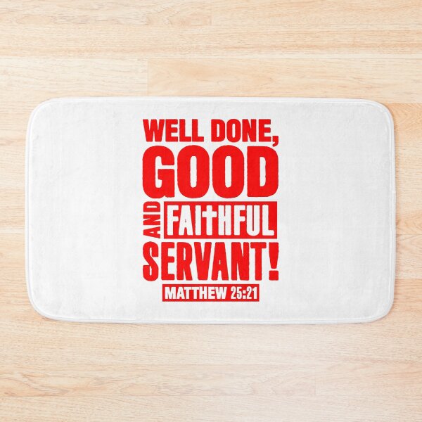 Item preview, Matthew 25:21 Well Done Good And Faithful Servant designed and sold by plushism.