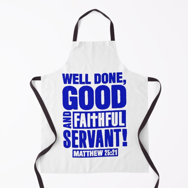 Item preview, Matthew 25:21 Well Done Good And Faithful Servant designed and sold by plushism.