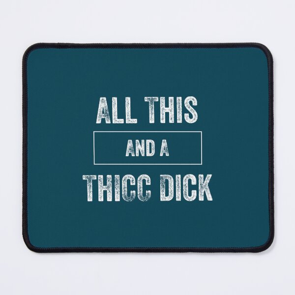 Item preview, Thicc Penis Pride - Funny Sarcastic Gift  designed and sold by Cosmoglots.