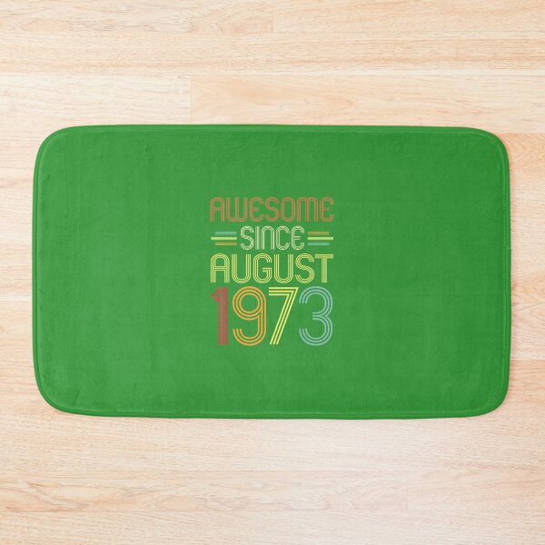 Item preview, 49th Birthday 	 Awesome Since August 1973 49 Years Old 	 DM40685	 designed and sold by rjztofoki53.