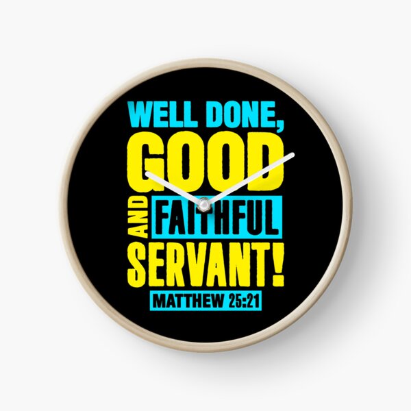 Item preview, Matthew 25:21 Well Done Good And Faithful Servant designed and sold by plushism.